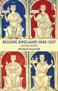 cover of the book Ruling England, 1042-1217