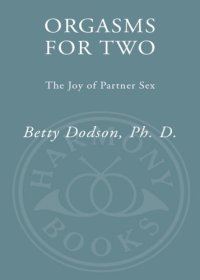 cover of the book Orgasms for two: the joy of partnersex