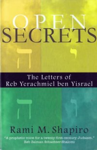 cover of the book Open Secrets: the Letters of Reb Yerachmiel ben Yisrael