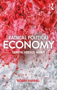 cover of the book Radical political economy: Sraffa versus Marx