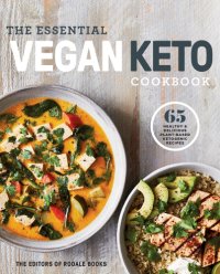 cover of the book The essential vegan keto cookbook: 65 healthy & delicious plant-based ketogenic recipes
