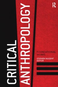 cover of the book Critical anthropology: foundational works