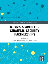 cover of the book Japans Search for Strategic Security Partnerships