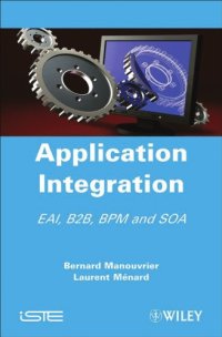 cover of the book Application integration: EAI, B2B, BPM and SOA