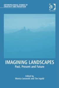 cover of the book Imagining landscapes: past, present and future