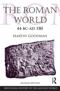 cover of the book The Roman world, 44 BC-AD 180