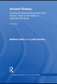 cover of the book Ancient Greece: social and historical documents from archaic times to the death of Alexander the Great