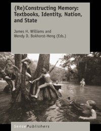 cover of the book (Re)constructing memory: textbooks, identity, nation, and state