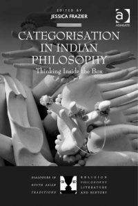 cover of the book Categorisation in Indian philosophy: thinking inside the box