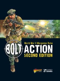 cover of the book Bolt Action: World War II Wargames Rules