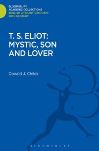 cover of the book T.S. Eliot: mystic, son and lover