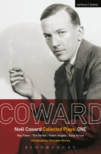 cover of the book Coward Plays: 1: Hay Fever ; The Vortex ; Fallen Angels ; Easy Virtue