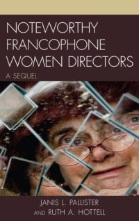 cover of the book Noteworthy Francophone Women Directors: a Sequel