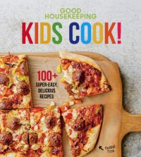 cover of the book Good Housekeeping Kids Cook!