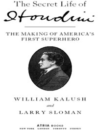 cover of the book The secret life of Houdini: the making of America's first superhero