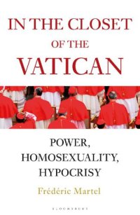 cover of the book In the closet of the Vatican power, homosexuality, hypocrisy