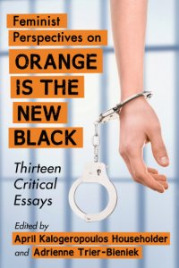 cover of the book Feminist Perspectives on Orange Is the New Black