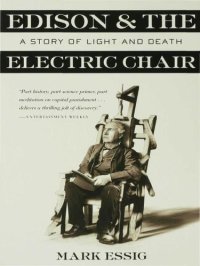 cover of the book Edison and the Electric Chair: A Story of Light and Death