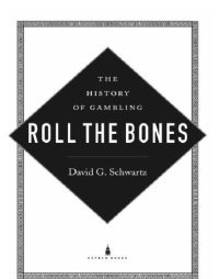 cover of the book Roll the bones: the history of gambling