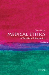 cover of the book MEDICAL ETHICS: a very short introduction