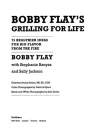 cover of the book Bobby Flay's Grilling For Life: 75 Healthier Ideas for Big Flavor from the Fire