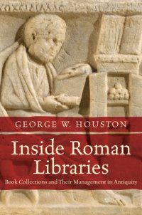 cover of the book Inside Roman libraries: book collections and their management in antiquity