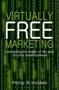 cover of the book Virtually Free Marketing: Harnessing the Power of the Web for your Small Business