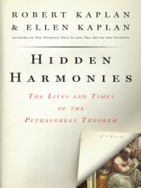 cover of the book Hidden harmonies: the lives and times of the Pythagorean theorem