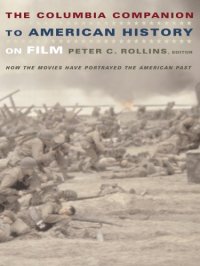 cover of the book The Columbia companion to American history on film: how the movies have portrayed the American past