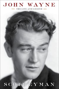 cover of the book John Wayne: the life and legend