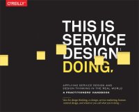 cover of the book This is service design methods, a companion to This is service design doing expanded service design thinking methods for real projects