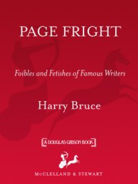 cover of the book Page Fright: Foibles and Fetishes of Famous Writers