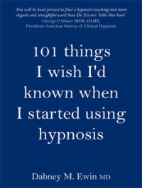 cover of the book 101 things I wish I'd known when I started using hypnosis