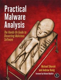 cover of the book Practical Malware Analysis: The Hands-On Guide to Dissecting Malicious Software