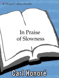 cover of the book In praise of slowness: challenging the cult of speed