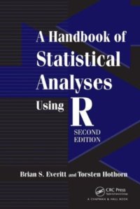 cover of the book A Handbook of Statistical Analyses Using R