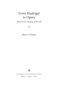 cover of the book From madrigal to opera: Monteverdi's staging of the self