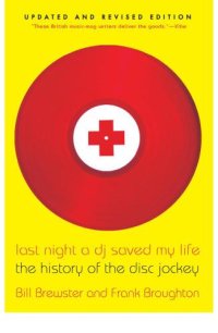 cover of the book Last Night a DJ Saved My Life: The History of the Disc Jockey