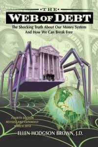 cover of the book Web of Debt: The Shocking Truth About Our Money System and How We Can Break Free