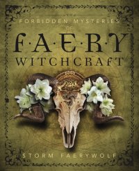 cover of the book Forbidden Mysteries of Faery Witchcraft