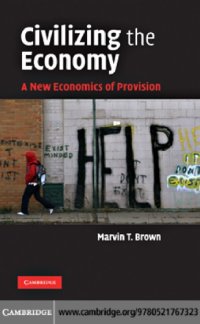 cover of the book Civilizing the economy: a new economics of provision