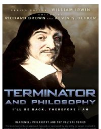 cover of the book Terminator and philosophy: i'll be back, therefore i am