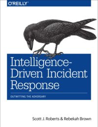 cover of the book Intelligence-driven incident response outwitting the adversary