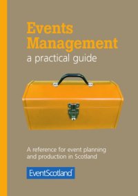 cover of the book Events management: a practical guide: a reference for event planning and production in Scotland