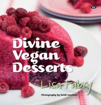 cover of the book Divine vegan desserts