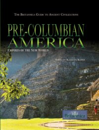 cover of the book Pre-Columbian America: empires of the New World