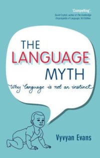 cover of the book The Language Myth: Why Language Is Not an Instinct