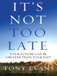 cover of the book It's Not Too Late