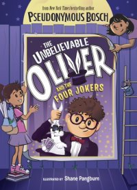 cover of the book The Unbelievable Oliver and the Four Jokers