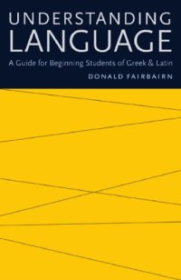 cover of the book Understanding language: a guide for beginning students of Greek and Latin